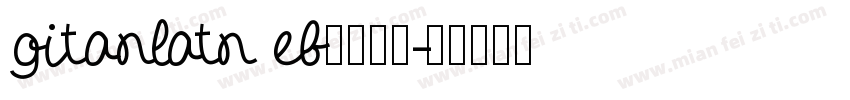 gitanlatn eb字体下载字体转换
